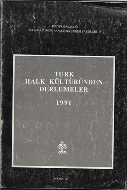 Türk Folklorundan Derlemeler 1991